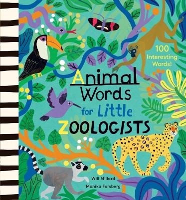 Animal Words for Little Zoologists - Will Millard