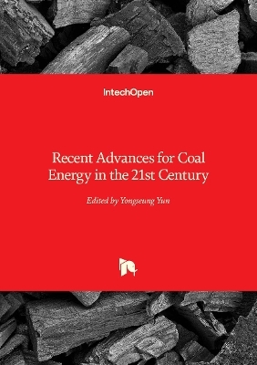 Recent Advances for Coal Energy in the 21st Century - 
