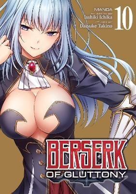 Berserk of Gluttony (Manga) Vol. 10 - Isshiki Ichika
