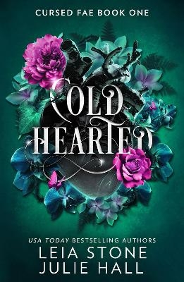 Cold Hearted - Leia Stone, Julie Hall