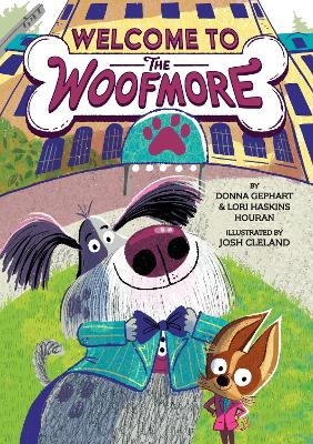 Welcome to the Woofmore (The Woofmore #1) - Donna Gephart, Lori Haskins Houran