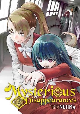 Mysterious Disappearances Vol. 2 -  Nujima