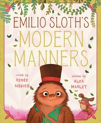 Emilio Sloth's Modern Manners - Renée Ahdieh