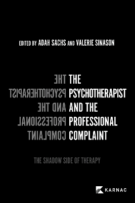 The Psychotherapist and the Professional Complaint - 