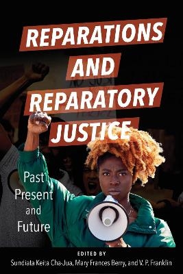 Reparations and Reparatory Justice - 