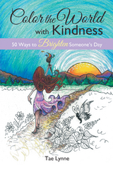 Color the World with Kindness -  Tae Lynne