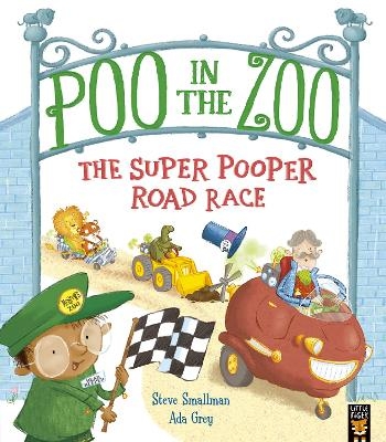 Poo in the Zoo: The Super Pooper Road Race - Steve Smallman
