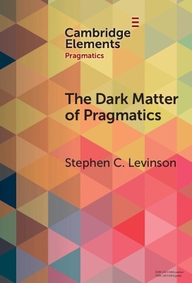 The Dark Matter of Pragmatics - Stephen C. Levinson