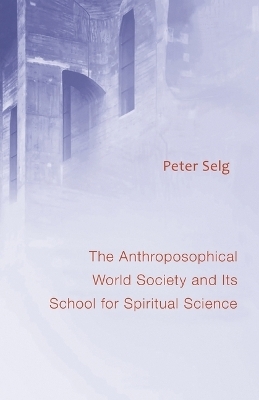 The Anthroposophical World Society - Peter Selg