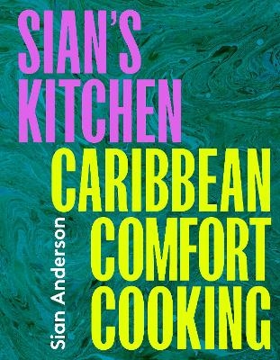 Sian's Kitchen - Sian Anderson