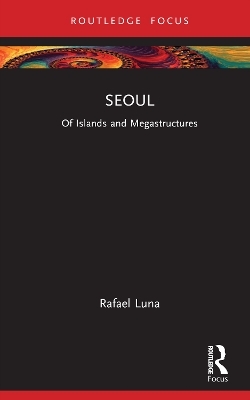 Seoul - Rafael Luna