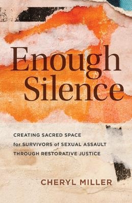 Enough Silence - Cheryl Miller