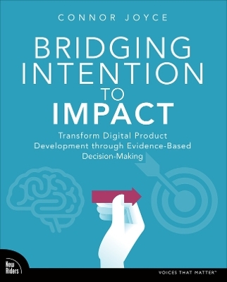 Bridging Intention to Impact - Connor Joyce