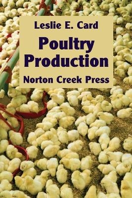 Poultry Production - Leslie E Card
