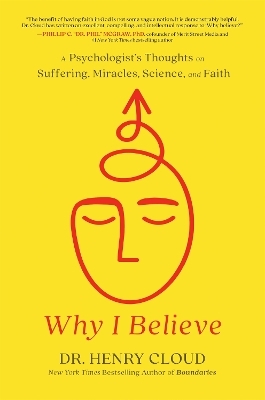Why I Believe - Henry Cloud