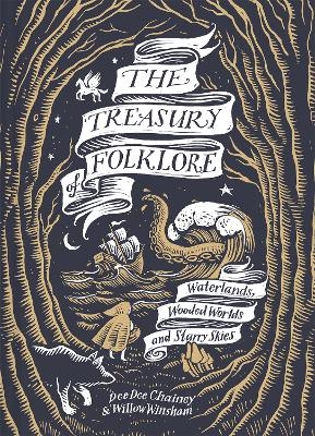 The Treasury of Folklore - Dee Dee Chainey, Willow Winsham