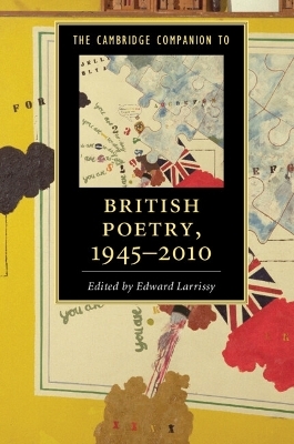 The Cambridge Companion to British Poetry, 1945–2010 - 