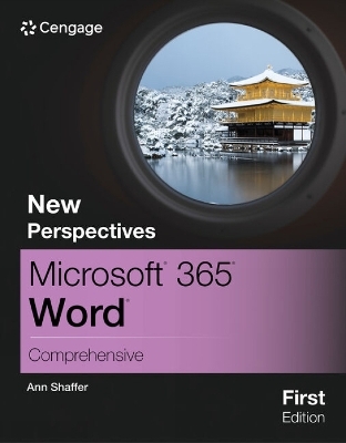 New Perspectives Microsoft� 365� Word� Comprehensive, First Edition - Ann Shaffer