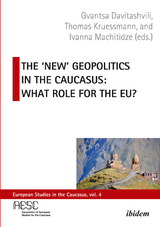 The 'New' Geopolitics in the Caucasus - 