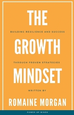 The Growth Mindset - Romaine Morgan