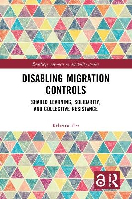 Disabling Migration Controls - Rebecca Yeo