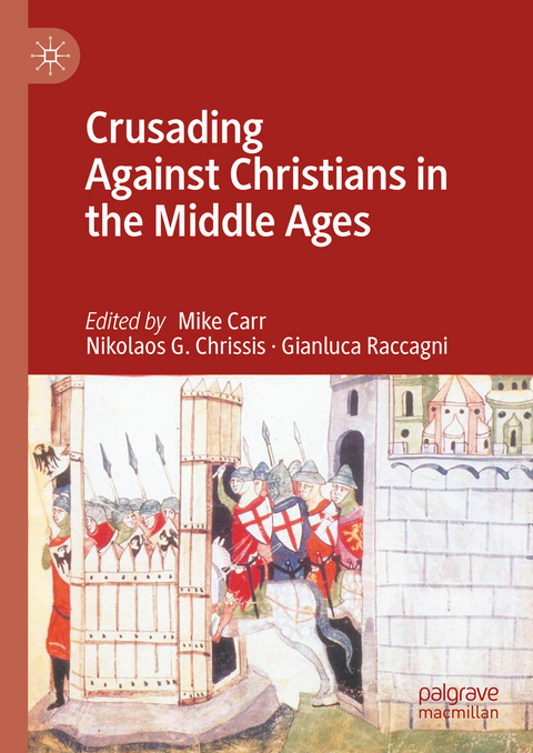 Crusading Against Christians in the Middle Ages - 