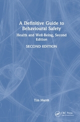 A Definitive Guide to Behavioural Safety - Marsh, Tim