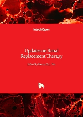 Updates on Renal Replacement Therapy - 