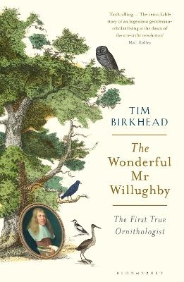 The Wonderful Mr Willughby - Tim Birkhead