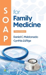 SOAP for Family Medicine - Maldonado, Daniel; Zuniga, Cynthia