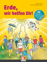 Erde, wir helfen Dir! Buch - Claudia Höly