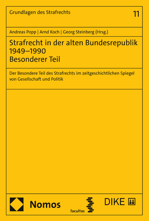 Strafrecht in der alten Bundesrepublik 1949–1990 - Besonderer Teil - 