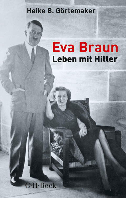 Eva Braun - Heike B. Görtemaker