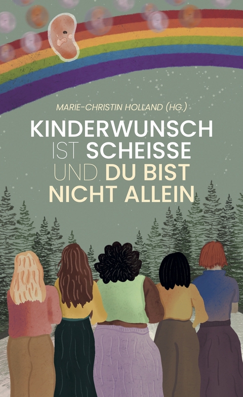 Kinderwunsch ist scheisse und du bist nicht allein - Marie-Christin Holland