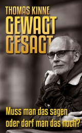 Gewagt gesagt - Thomas Kinne