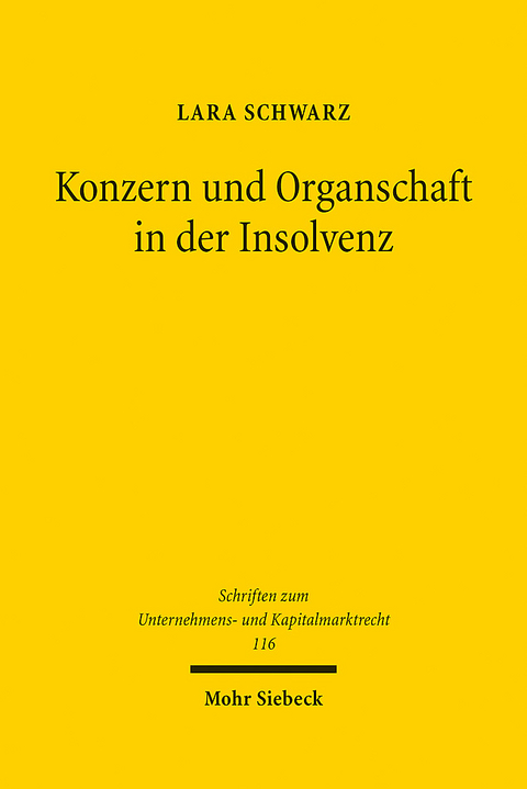 Konzern und Organschaft in der Insolvenz - Lara Schwarz