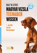 Magyar Vizsla TEENAGER Wissen - Ralf W. Stolt