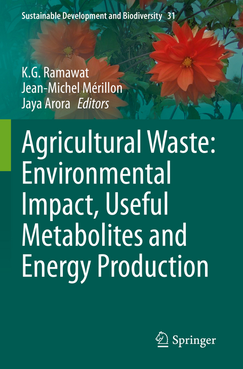 Agricultural Waste: Environmental Impact, Useful Metabolites and Energy Production - 