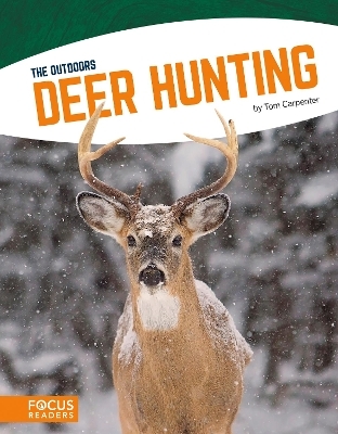 Outdoors: Deer Hunting - Tom Carpenter