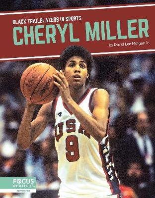 Cheryl Miller - David Lee Morgan Jr.