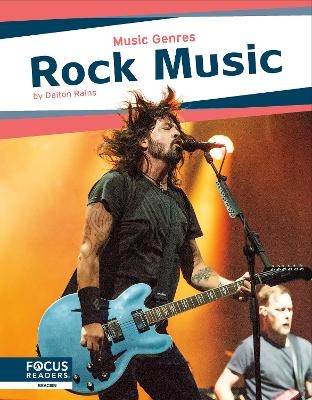Music Genres: Rock Music - Dalton Rains