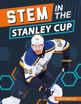 STEM in the Stanley Cup - Kristy Stark M.A.Ed.