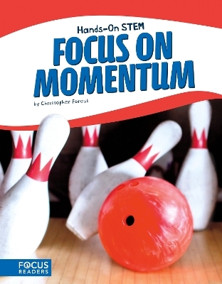 Focus on Momentum - Christopher Forest