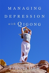 Managing Depression with Qigong -  Fran Gaik