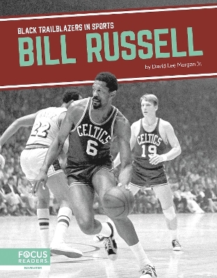 Bill Russell - David Lee Morgan Jr.