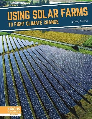 Fighting Climate Change With Science: Using Solar Farms to Fight Climate Change - Meg Thacher