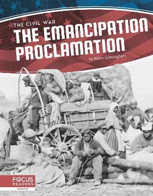 Civil War: The Emancipation Proclamation - Kevin Cunningham