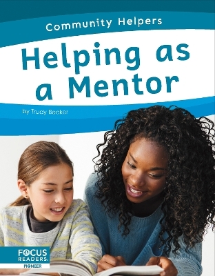 Helping as a Mentor - Trudy Becker