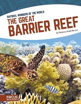 Natural Wonders: Great Barrier Reef - Rebecca Kraft Rector