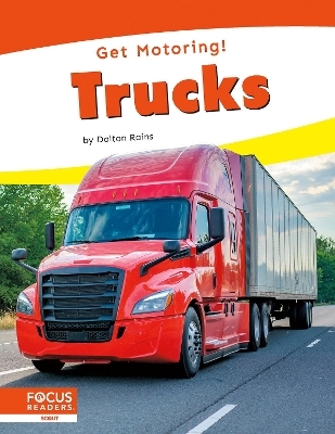Get Motoring! Trucks - Dalton Rains
